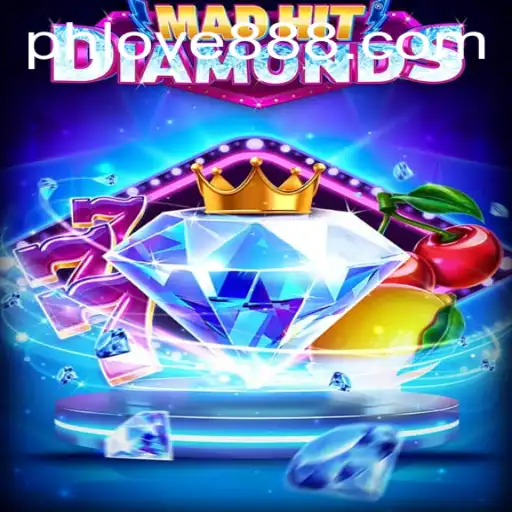 Discovering the World of MadHitDiamonds: A Unique Gaming Experience for 