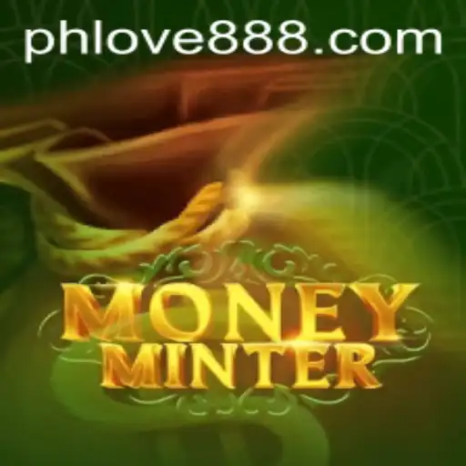 Exploring the Exciting World of MoneyMinter and the Allure of 'ph love'
