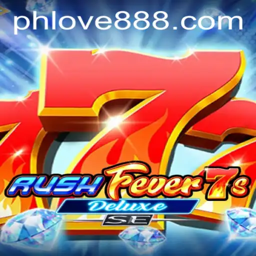 RushFever7sDeluxeSE: Experience Thrilling Gaming Adventures with a Touch of 'PH Love'