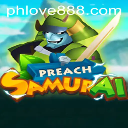 Unveiling PreachSamurai: The Game Capturing Hearts with PH Love