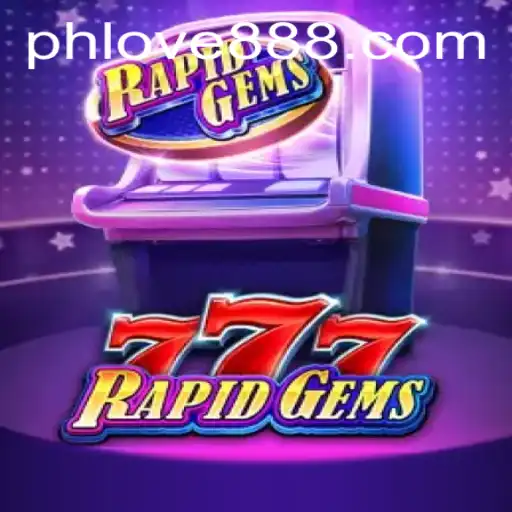 Dive into the Excitement of RapidGems777: A Game Ph Love Community is Buzzing About